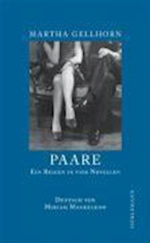 Cover for Martha Gellhorn · Paare (Hardcover Book) (2007)
