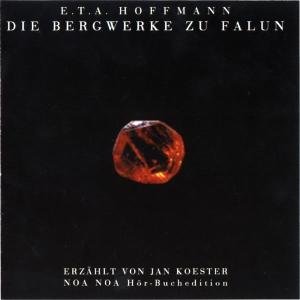 Cover for E.T.A. Hoffmann · Bergwerke,1CD-A.92926 (Book) (2006)