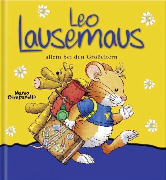 Cover for Marco Campanella · Leo Lausemaus allein bei den Großeltern (Buch) (2008)
