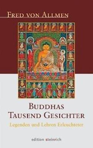 Buddhas tausend Gesichter - Fred von Allmen - Böcker - Edition Steinrich - 9783942085267 - 11 oktober 2012