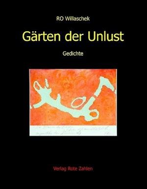 Cover for RO Willaschek · Gärten der Unlust (Hardcover Book) (2014)