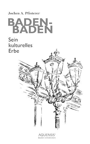 Cover for Jochen A. Pfisterer · Baden-Baden (Book) (2022)