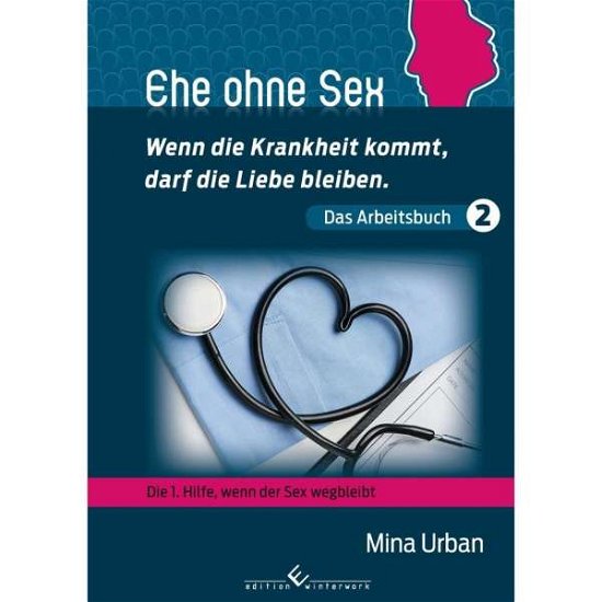 Cover for Urban · Ehe ohne Sex - Wenn die Krankheit (Book)