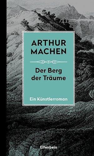 Cover for Arthur Machen · Die Berg der Träume (Inbunden Bok) (2021)