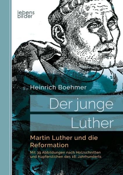 Cover for Boehmer · Der junge Luther. Martin Luther (Book) (2018)