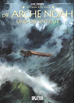 Cover for Luc Ferry · Mythen der Welt: Die Arche Noah und die Sintflut (Book) (2025)