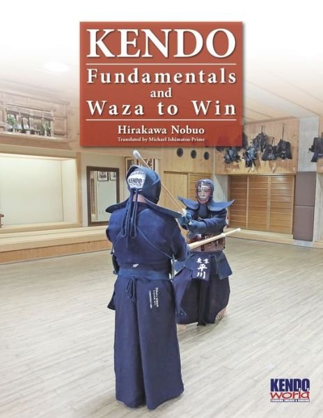 Cover for Nobuo Hirakawa · Kendo - Fundamentals and Waza to Win (Paperback Book) (2019)