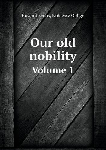 Cover for Noblesse Oblige · Our Old Nobility Volume 1 (Paperback Book) (2013)