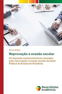 Cover for Dirceu Bettiol · Reprovacao e evasao escolar (Taschenbuch) (2018)