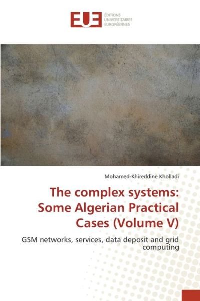 The complex systems: Some Alge - Kholladi - Livros -  - 9786202283267 - 26 de fevereiro de 2018