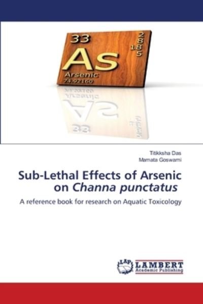 Cover for Das · Sub-Lethal Effects of Arsenic on Ch (N/A) (2021)