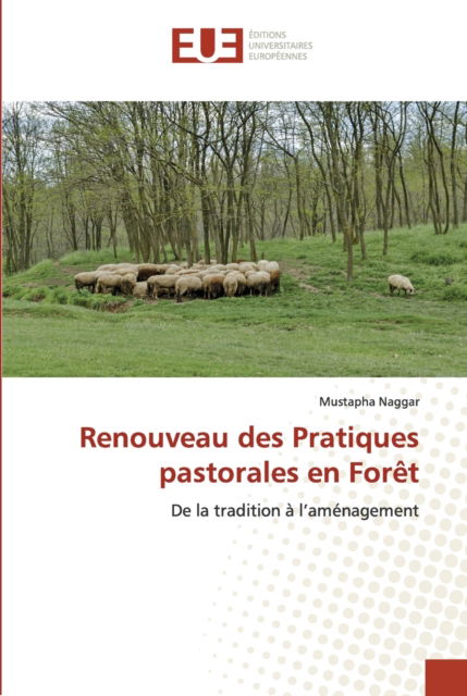 Cover for Mustapha Naggar · Renouveau des Pratiques pastorales en Foret (Paperback Book) (2021)