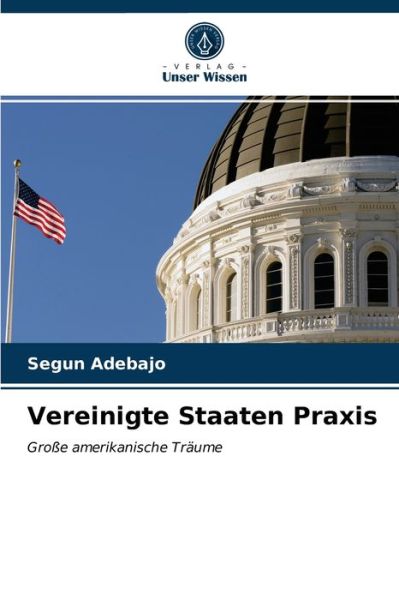 Cover for Segun Adebajo · Vereinigte Staaten Praxis (Taschenbuch) (2021)