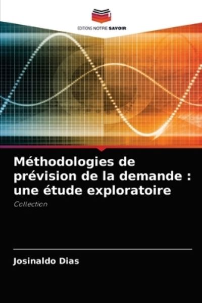 Cover for Josinaldo Dias · Methodologies de prevision de la demande (Paperback Book) (2021)
