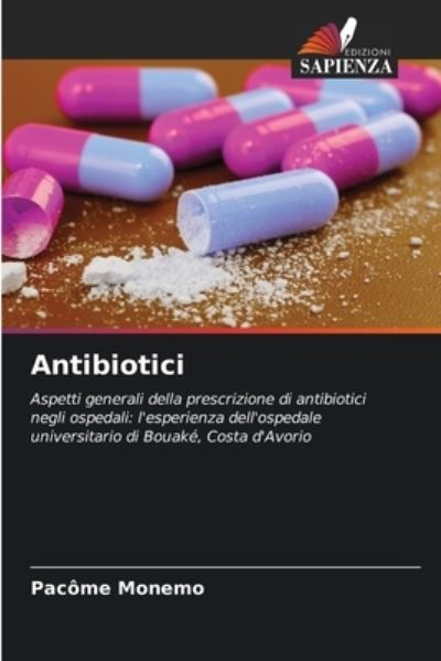 Cover for Pacome Monemo · Antibiotici (Paperback Book) (2021)