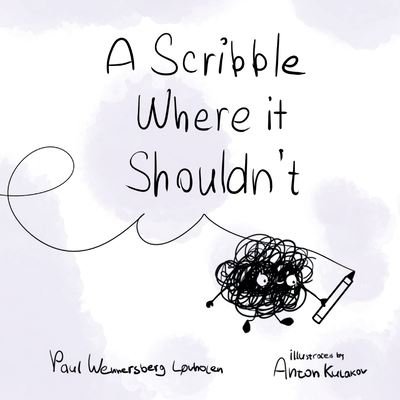 Cover for Paul Wennersberg-Lvholen · A Scribble Where it Shouldn't (Paperback Book) (2022)