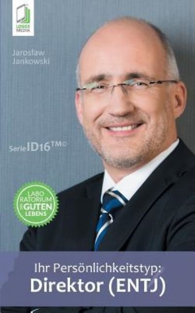 Cover for Jaroslaw Jankowski · Ihr Persoenlichkeitstyp - Direktor (ENTJ) (Paperback Book) (2018)