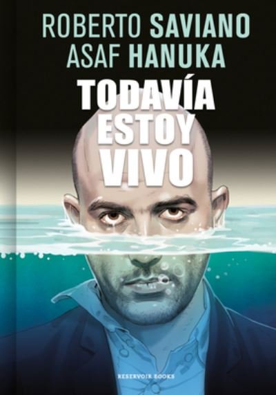 Cover for Roberto Saviano · Todavia estoy vivo / I'm Still Alive (Paperback Bog) (2022)