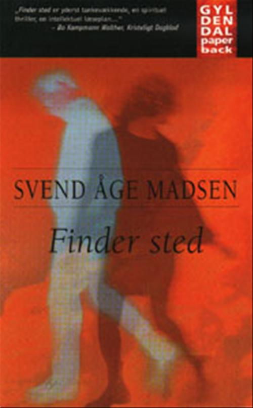 Cover for Svend Åge Madsen · Gyldendals Paperbacks: Finder sted (Paperback Book) [2nd edition] [Paperback] (2000)