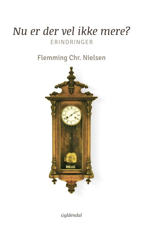 Cover for Flemming Chr. Nielsen · Nu er der vel ikke mere? (Sewn Spine Book) [1st edition] (2013)