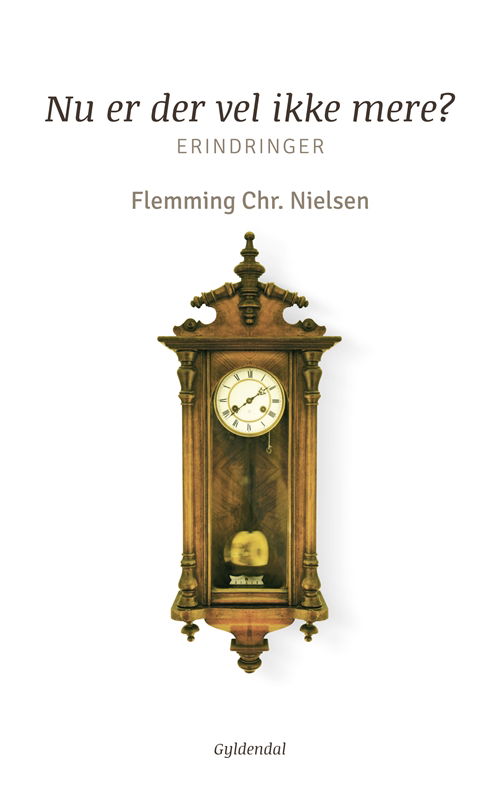 Cover for Flemming Chr. Nielsen · Nu er der vel ikke mere? (Hæftet bog) [1. udgave] (2013)