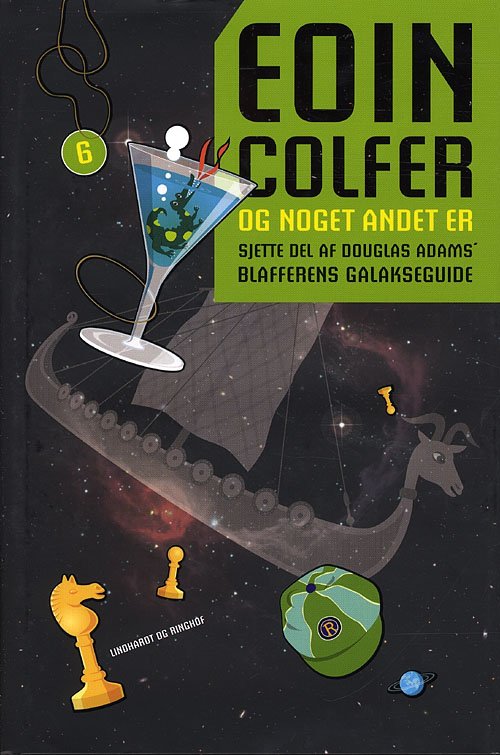 Cover for Eoin Colfer · Håndbog for galakse-blaffere: Og noget andet er (Gebundesens Buch) [1. Ausgabe] (2009)