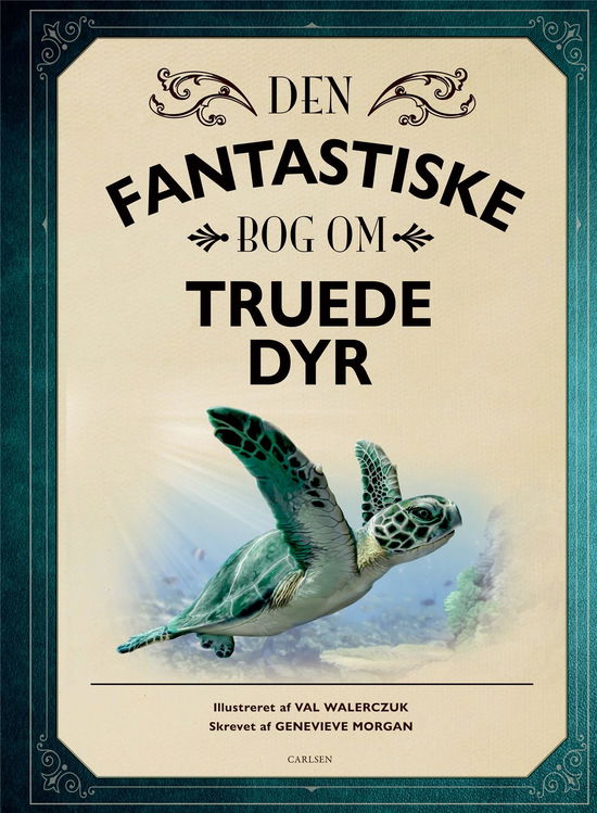 Cover for Genevieve Morgan · Den fantastiske bog om …: Den fantastiske bog om truede dyr (Innbunden bok) [1. utgave] (2023)