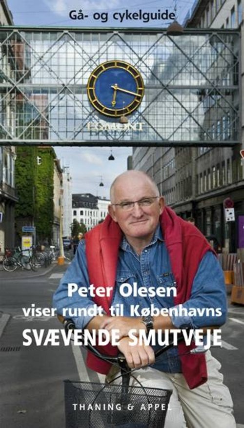 Cover for Peter Olesen · Peter Olesen viser rundt til Københavns svævende smutveje (Innbunden bok) [1. utgave] (2007)