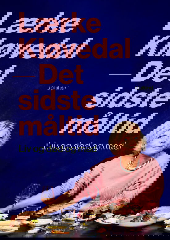 Cover for Lærke Kløvedal · Det sidste måltid (Bound Book) [1st edition] (2025)