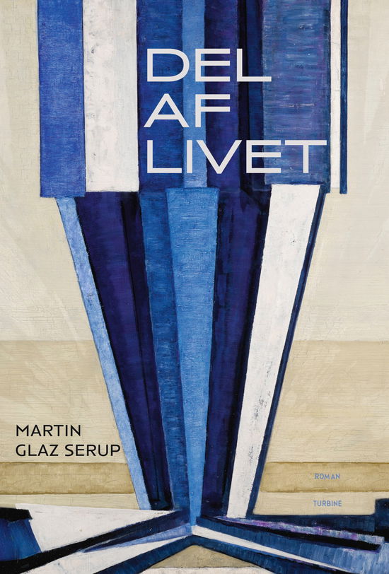 Cover for Martin Glaz Serup · Del af livet (Sewn Spine Book) [1st edition] (2025)