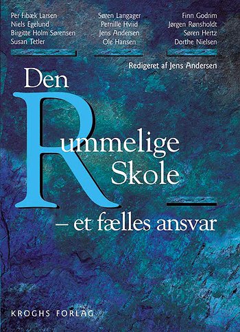 Cover for Jens Andersen · Den rummelige skole - et fælles ansvar (Sewn Spine Book) [1st edition] (2006)