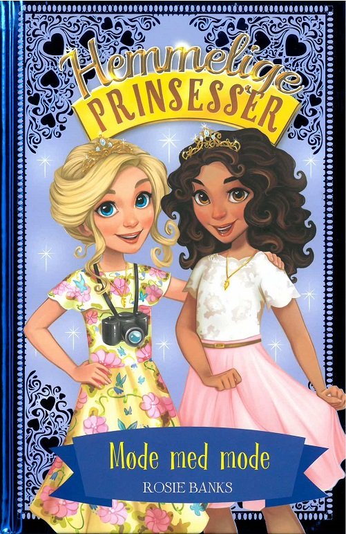 Hemmelige Prinsesser: Hemmelige Prinsesser 9: Møde med mode - Rosie Banks - Livros - Gads Børnebøger - 9788762730267 - 24 de agosto de 2018