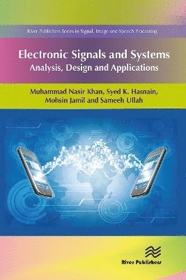 Cover for Khan, Dr. Muhammad Nasir (The University of Lahore, Pakistan) · Electronic Signals and Systems: Analysis, Design and Applications (Paperback Book) (2024)