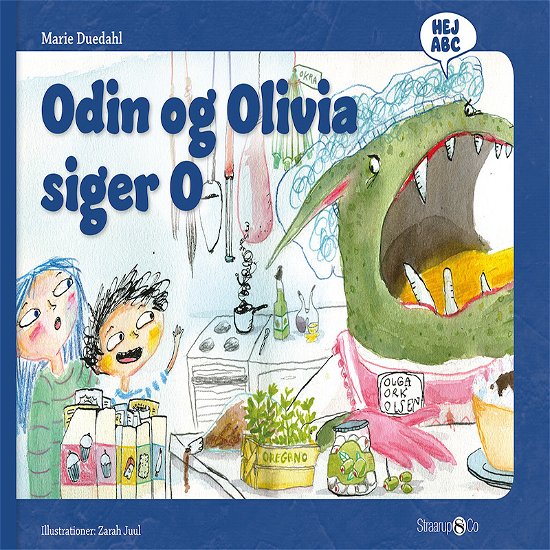 Hej ABC: Odin og Olivia siger O - Marie Duedahl - Bøger - Straarup & Co - 9788770184267 - 5. august 2019