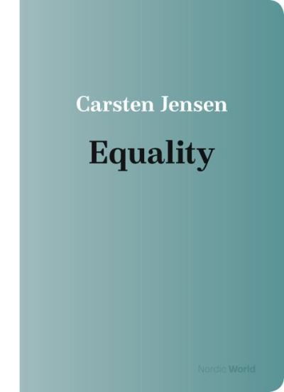 Cover for Carsten Jensen · The Nordic World: Equality (Heftet bok) [1. utgave] (2021)