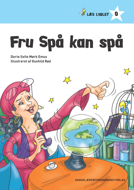 Læs lydlet. 0 - blå: Fru Spå kan spå - Dorte Sofie Mørk Emus - Books - Dansklærerforeningen - 9788779967267 - November 9, 2015