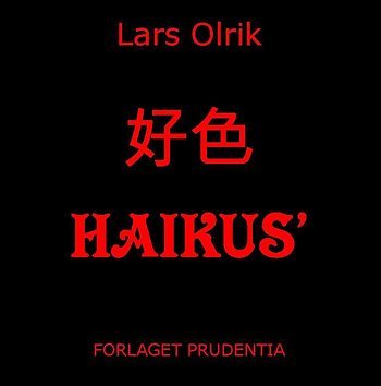 Cover for Lars Olrik · Haikus (Poketbok) [1:a utgåva] (2005)