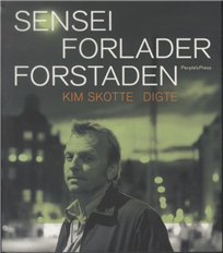 Cover for Kim Skotte · Sensei forlader forstaden (Sewn Spine Book) [1st edition] (2005)