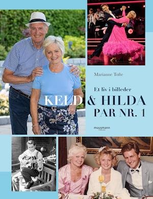 Cover for Marianne Tofte · Et liv i billeder: Keld &amp; Hilda (Inbunden Bok) [1:a utgåva] (2021)