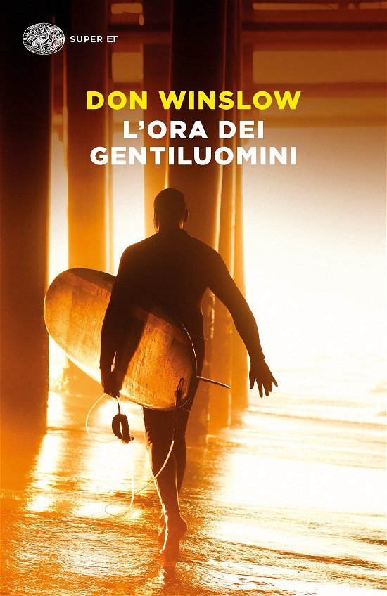 Cover for Don Winslow · L' Ora Dei Gentiluomini (Book)