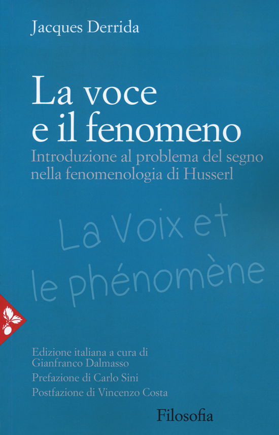 Cover for Jacques Derrida · La Voce E Il Fenomeno. Introduzione Al Problema Del Segno Nella Fenomenologia Di Husserl (Book)