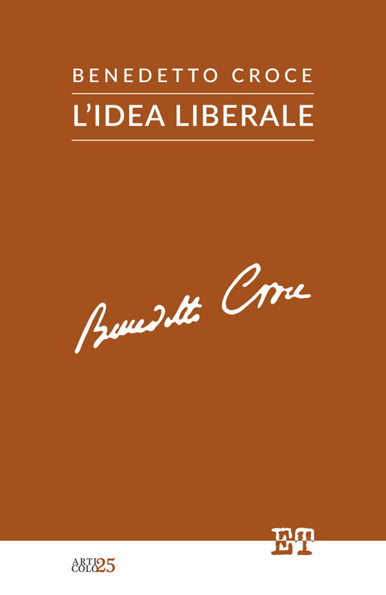 Cover for Benedetto Croce · L' Idea Liberale (Book)