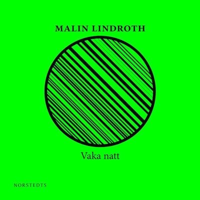 Cover for Malin Lindroth · Vaka natt (Audiobook (MP3)) (2019)