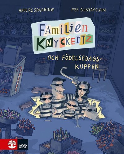 Cover for Anders Sparring · Familjen Knyckertz: Familjen Knyckertz och födelsedagskuppen (Indbundet Bog) (2017)