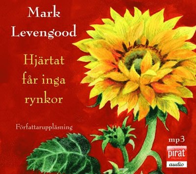 Cover for Mark Levengood · Hjärtat får inga rynkor (Audiobook (MP3)) (2008)