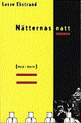 Nätternas natt : höst i Berlin - Lasse Ekstrand - Livros - Bokförlaget Korpen - 9789173746267 - 1 de maio de 1994