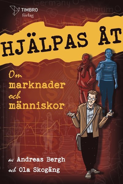 Cover for Andreas Bergh · Hjälpas åt : om marknader och människor (Gebundesens Buch) (2021)