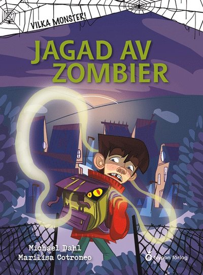 Cover for Michael Dahl · Vilka monster!: Jagad av zombier (Inbunden Bok) (2021)