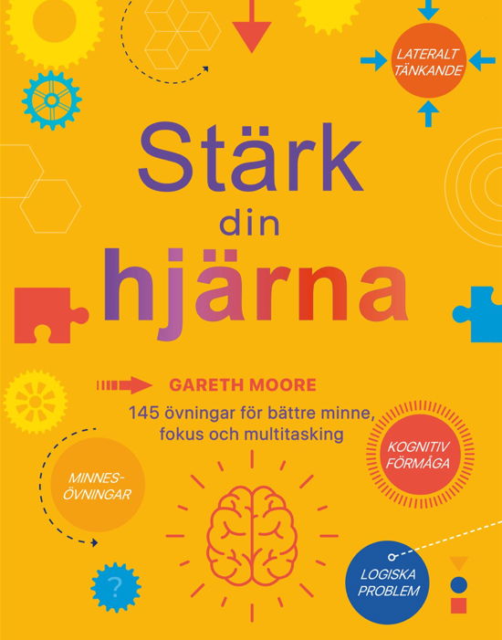 Stärk din hjärna - Gareth Moore - Böcker - Tukan Förlag - 9789180382267 - 4 april 2024