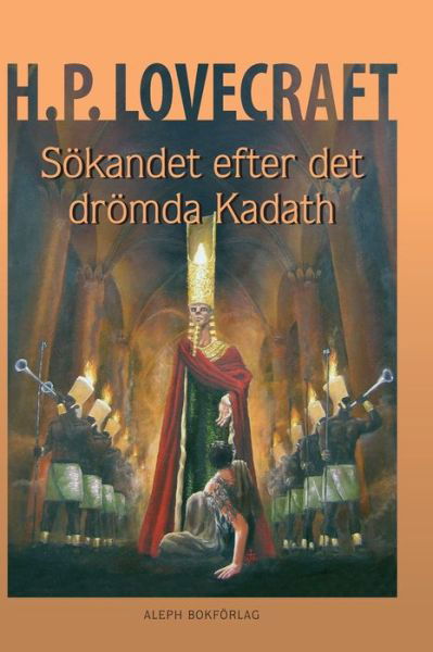 Cover for Howard Phillips Lovecraft · Soekandet efter det droemda Kadath (Innbunden bok) (2020)